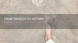 from-tragedy-to-victory