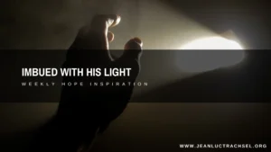 Imbued with his Light