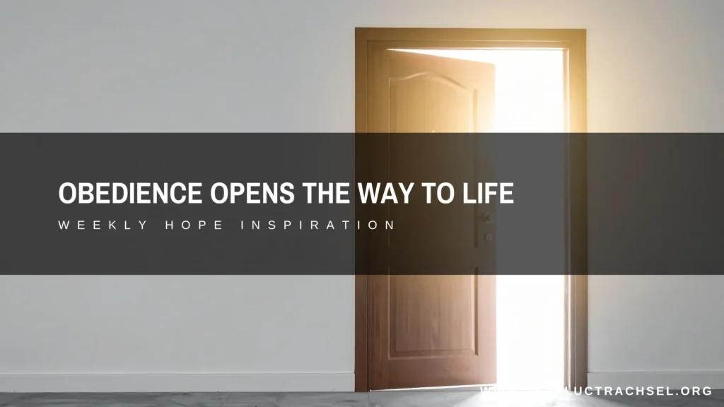 Obedience Opens The Way to Life