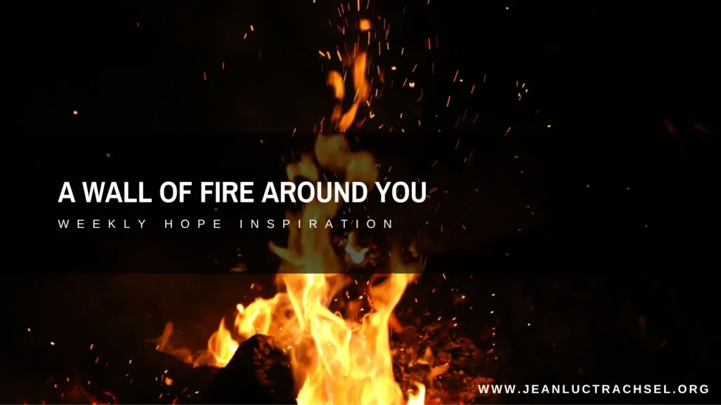 A wall of fire around you