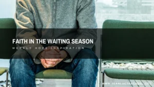Faith in the waiting season