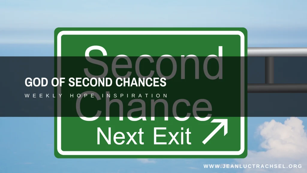 God of second chances