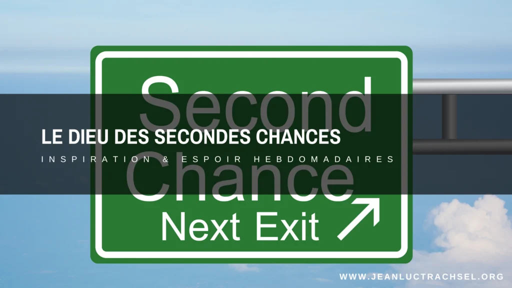 Le Dieu des secondes chances