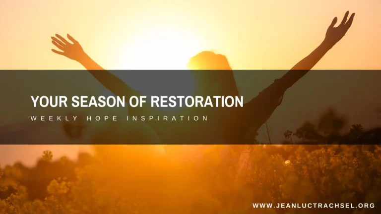 Your season of restoration