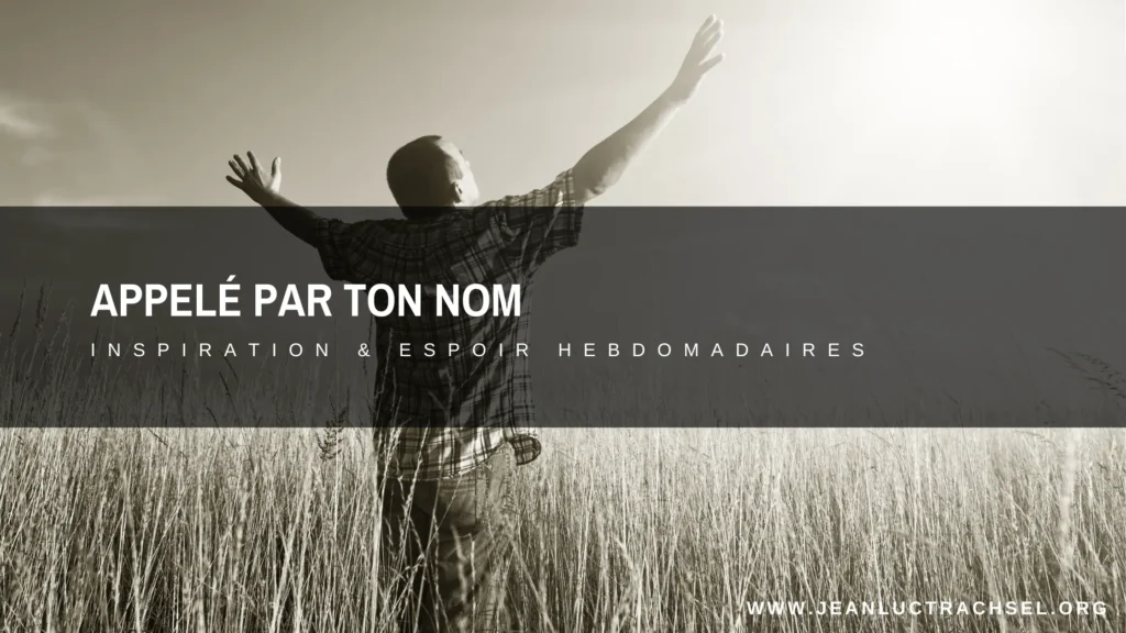Appelé par ton nom
