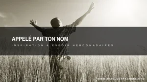 Appelé par ton nom