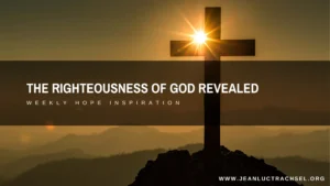 The righteousness of God revealed