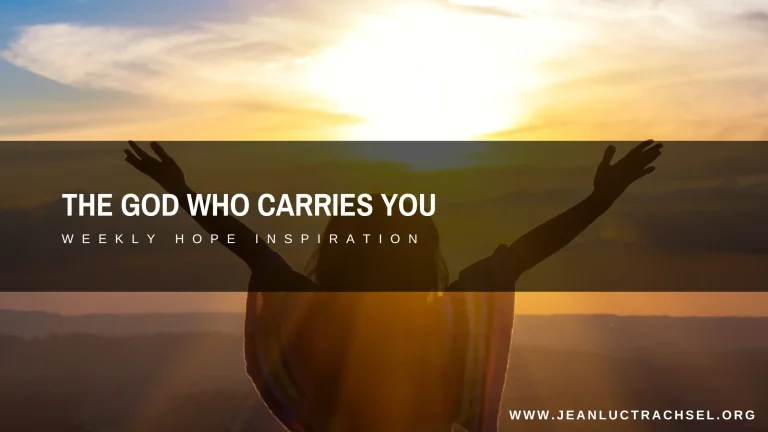 The God who carries you